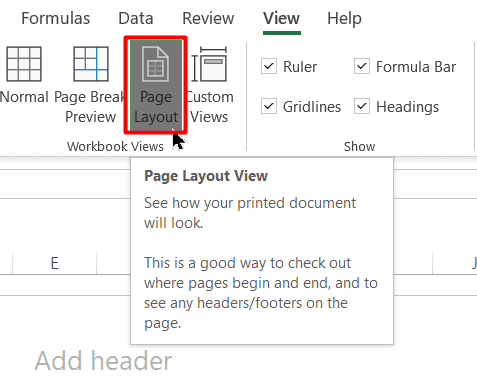 Switch to the Page Layout view in the View tab
