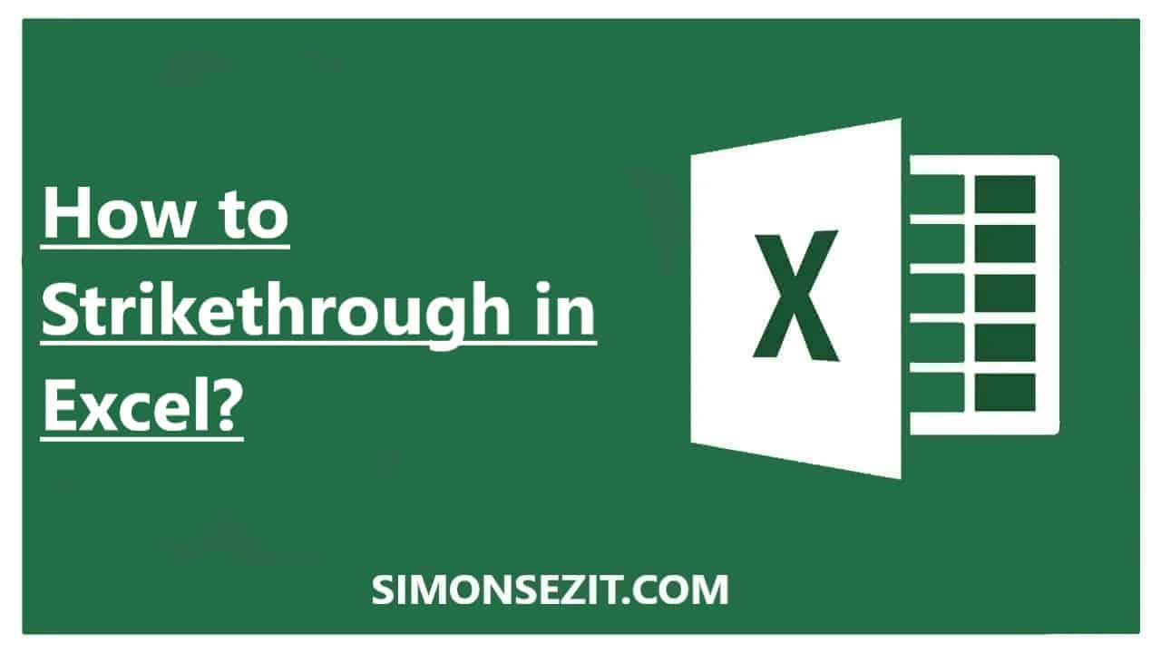 6 Easy Methods to Strikethrough in Excel