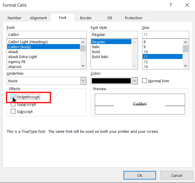 Select the Strikethrough option in the Font tab and click OK