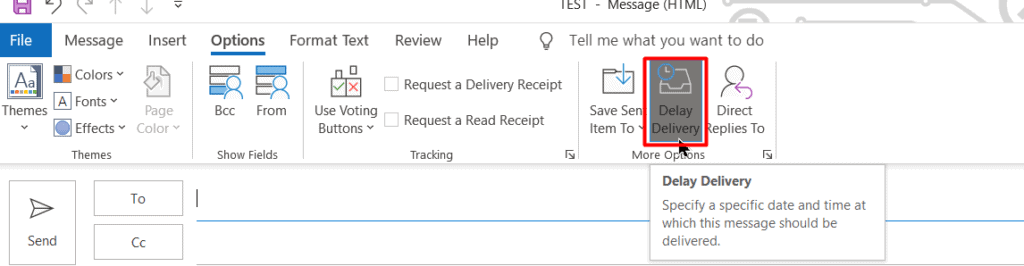 Or click on the Delay Delivery option in the Options tab