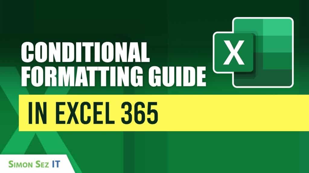 Conditional Formatting Guide in Excel 365