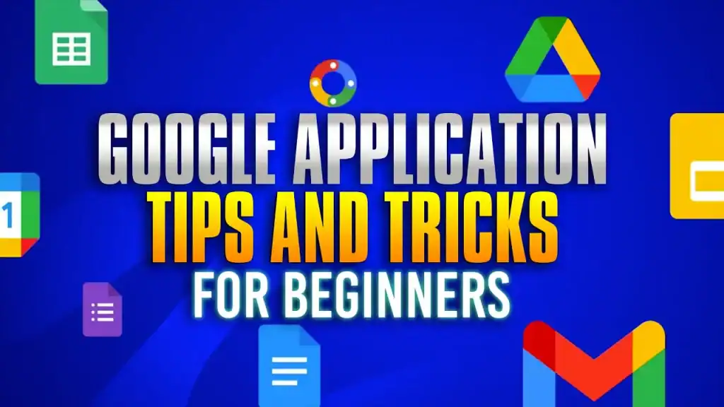 Google Application Tips and Tricks for Beginners